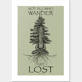 Not all who wander are lost Posters and Art